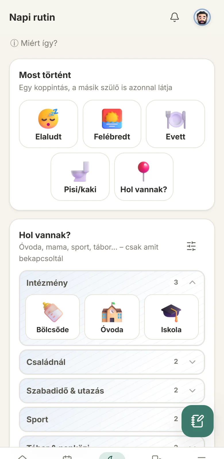 Napi rutin: Elaludt, Felébredt, Evett gombok egy koppintásra